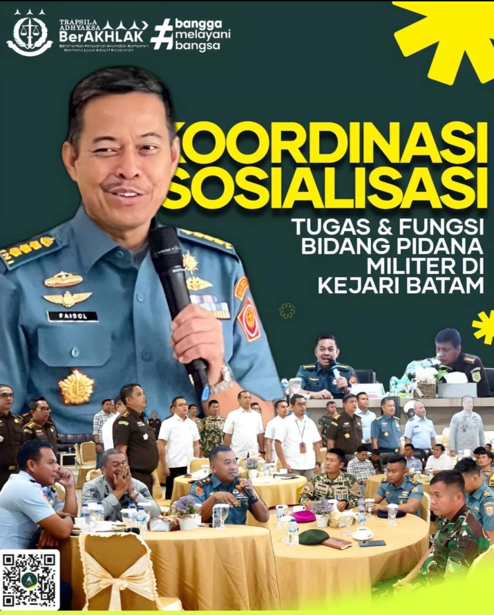 Aspidmil Kejati Riau Laksanakan Sosialisasi Tugas & Fungsi Bidang Pidana Militer kepada seluruh APH Sipil dan Militer se wilayah Hukum Batam